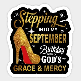 Stepping Into My September Birthday With God's Grace And Mercy Sticker